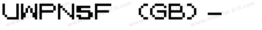 UWPN5F (GB)字体转换